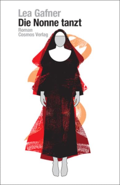 Die Nonne tanzt: Roman Historical Fiction