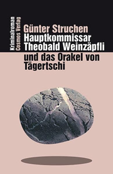 Hauptkommissar Theobald Weinzäpfli und das Orakel von Tägertschi: Kriminalroman Contemporary literature