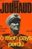 Ô mon pays perdu (De Bou-Sfer à Tulle) book