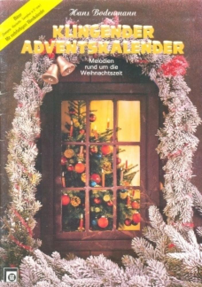 Klingender Adventskalender, Bläser in Bb: Für Trompete, Klarinette, Saxophon u. a. Zweistimmig. Melodien rund um die Weihnachtszeit Sheet Music