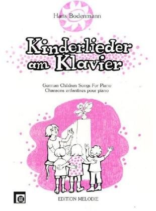 Kinderlieder am Klavier: Schwierigkeitsgrad: 1 = Sehr leicht Sheet Music