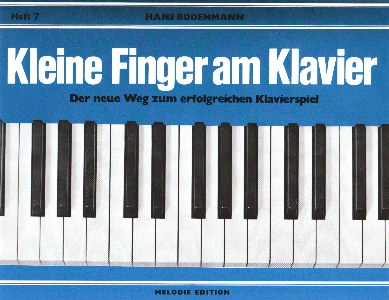 Kleine Finger am Klavier, H.7: Der neue Weg zum erfolgreichen Klavierspiel Sheet Music