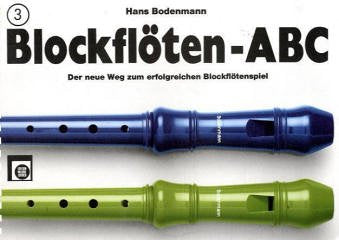 Blockflöten-ABC, 3 Bde., Bd.3: Der neue Weg zum erfolgreichen Blockflötenspiel Sheet Music