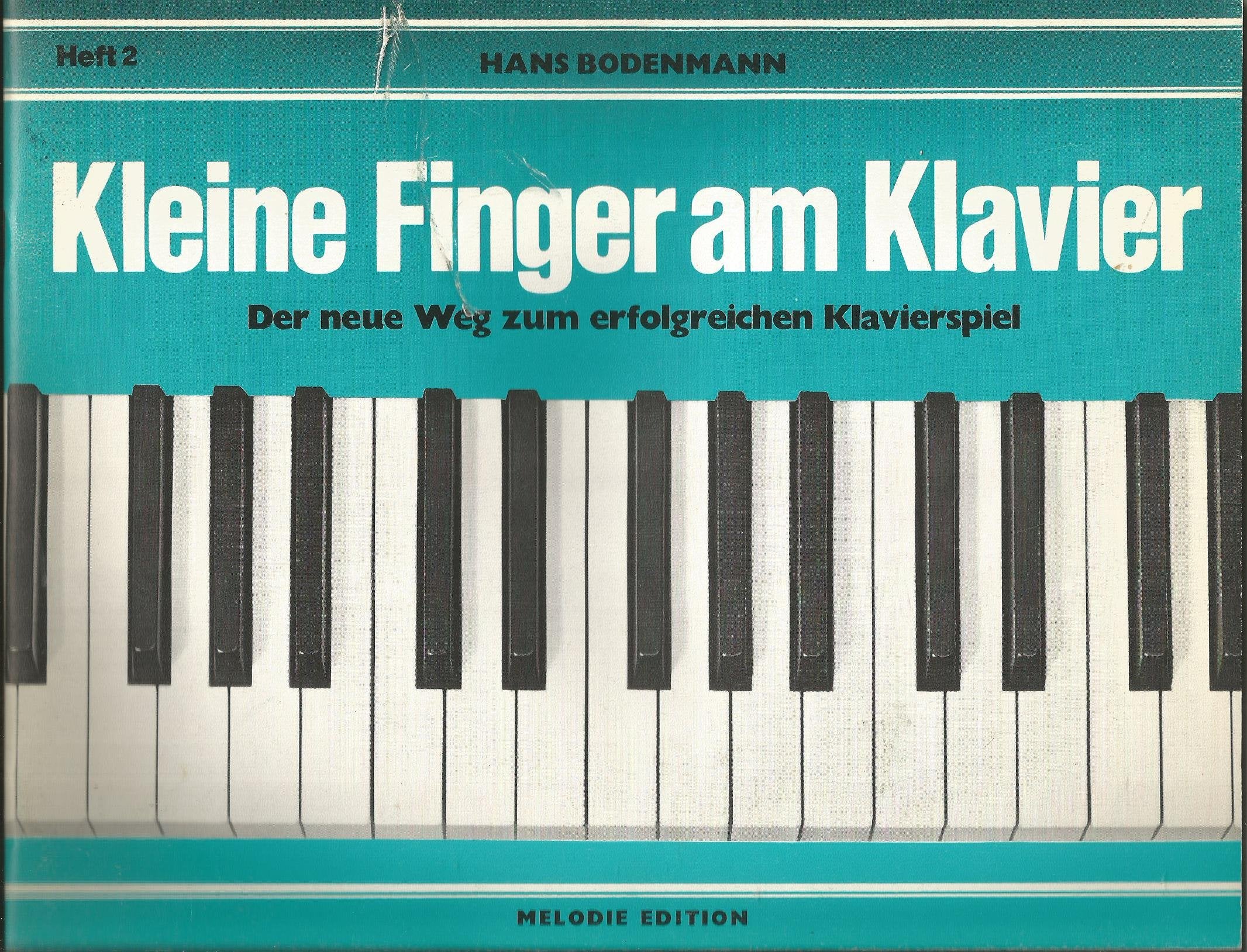 Kleine Finger am Klavier, H.2: Der neue Weg zum erfolgreichen Klavierspiel Sheet Music