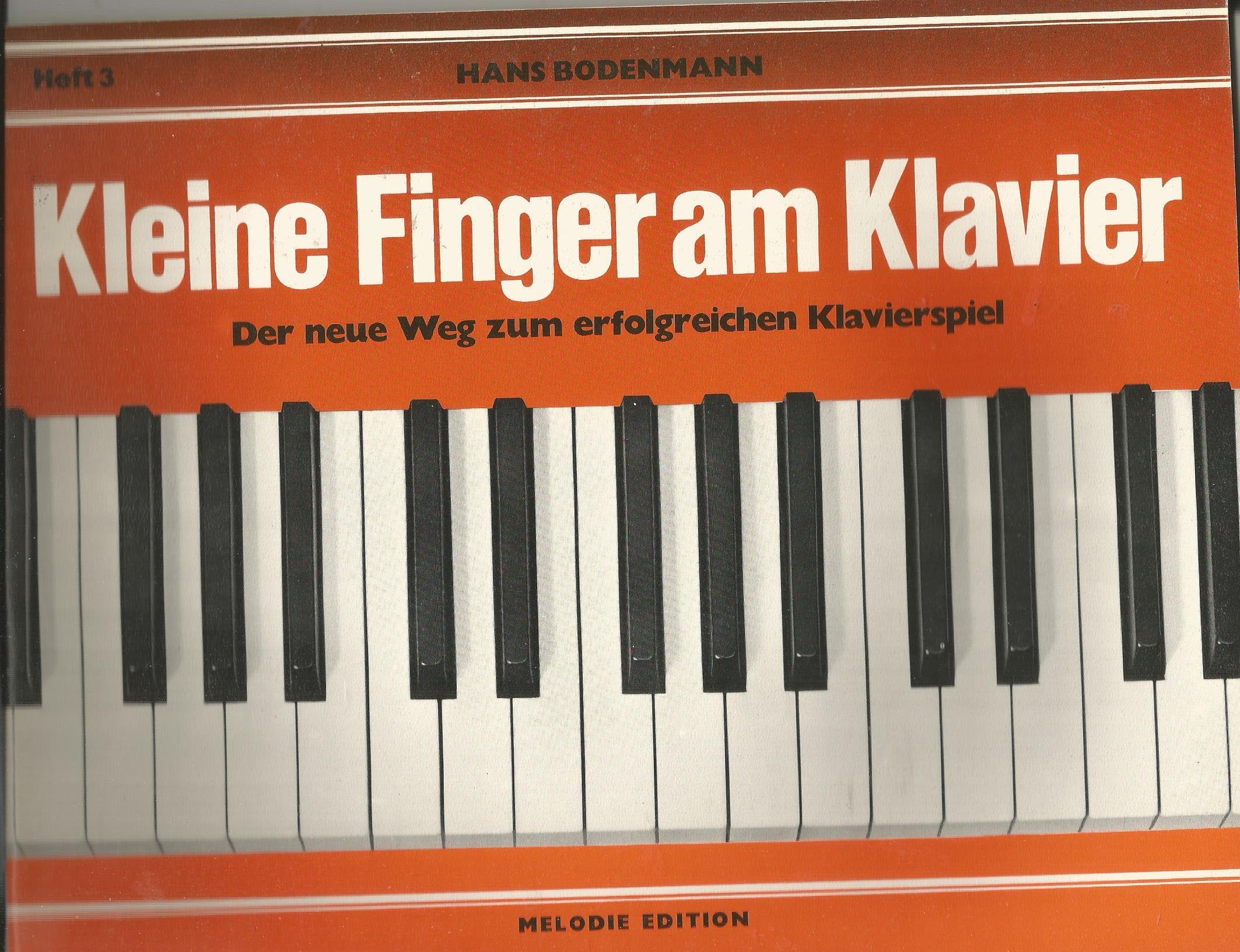 Kleine Finger am Klavier, H.3: Der neue Weg zum erfolgreichen Klavierspiel Sheet Music
