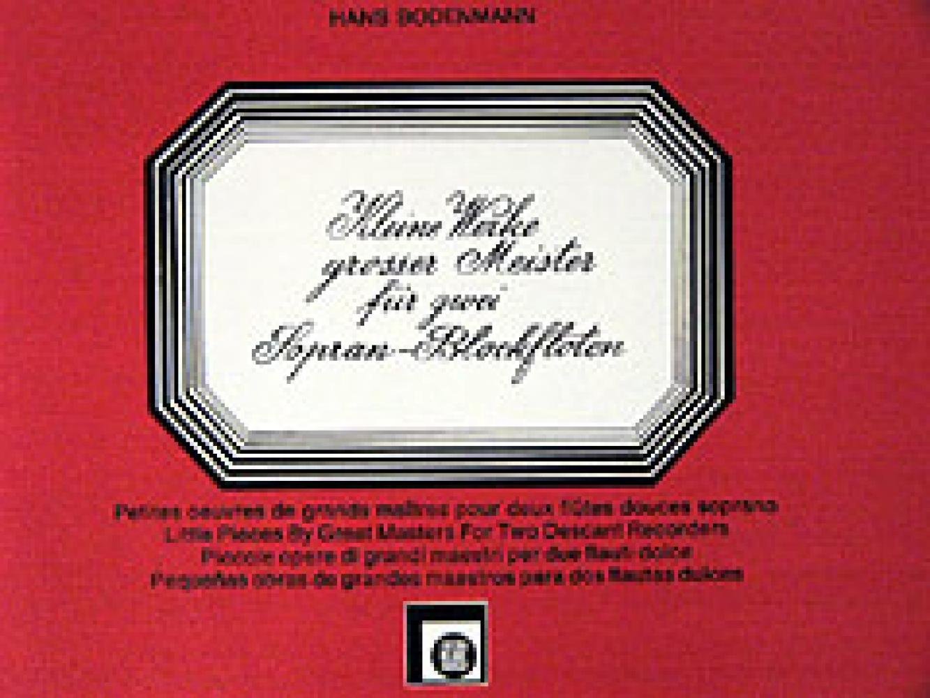 Kleine Werke Grosser Meister 1. Sopranblockflöte Sheet Music