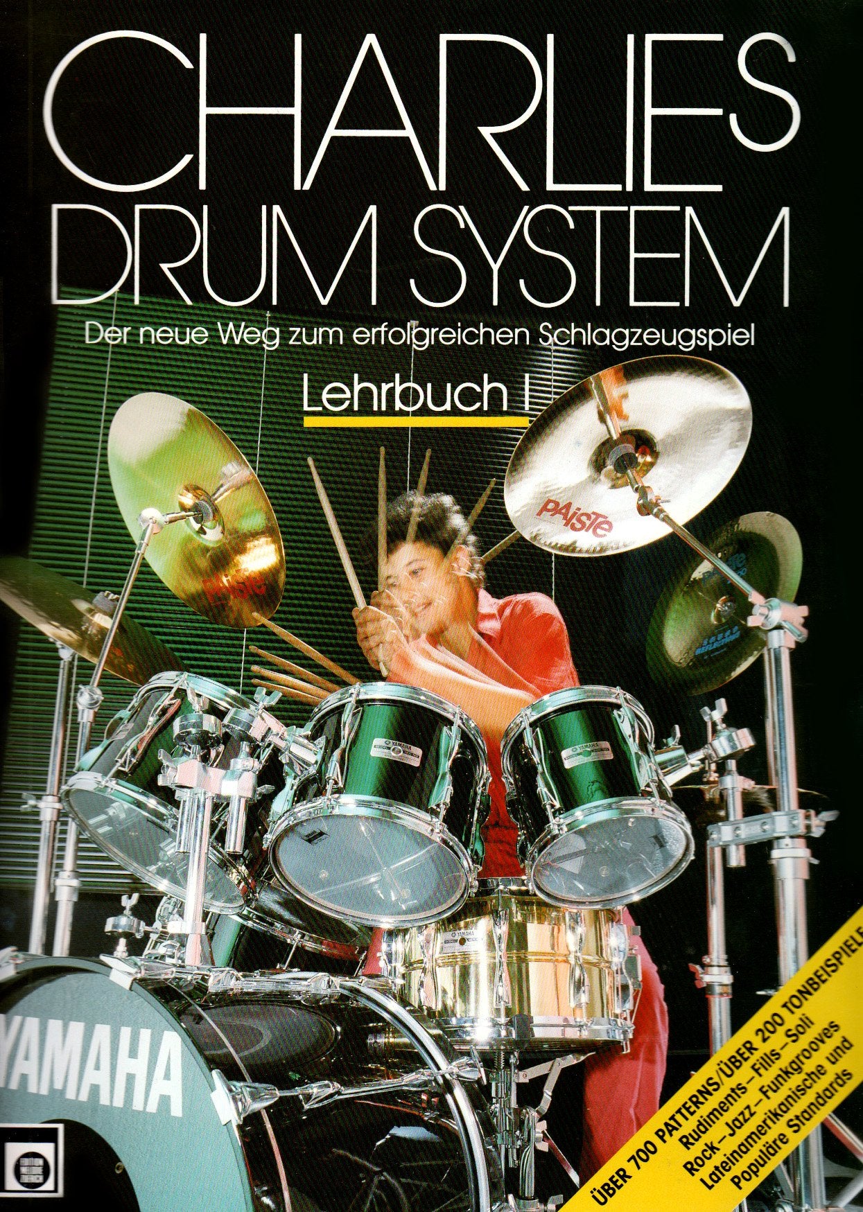Charlie's Drum System, m. Audio-CD.Bd.1: Der neue Weg zum erfolgreichen Schlagzeugspiel Sheet Music