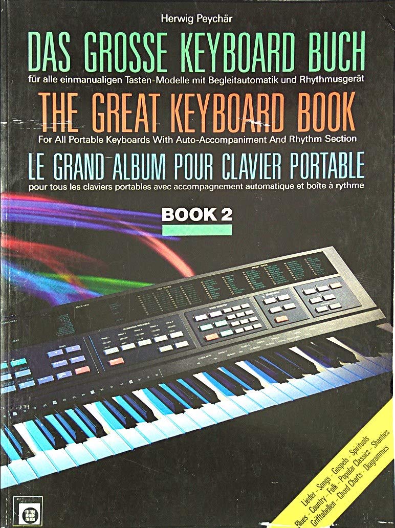 Das große Keyboard Buch; The Great Keyboard Book; Le grand album pour clavier portable, Bd.2: Für alle einmanualigen Tasten-Modelle mit ... Schwierigkeitsgrad: 1 = Sehr leicht Sheet Music