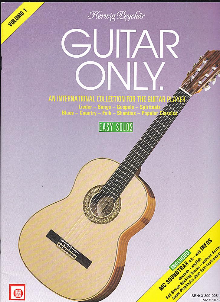 Guitar Only Volume 1. An international collection for the guitar player. Easy solos Books