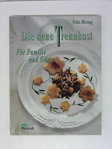 Die neue Trennkost Health, Nutrition & Fitness
