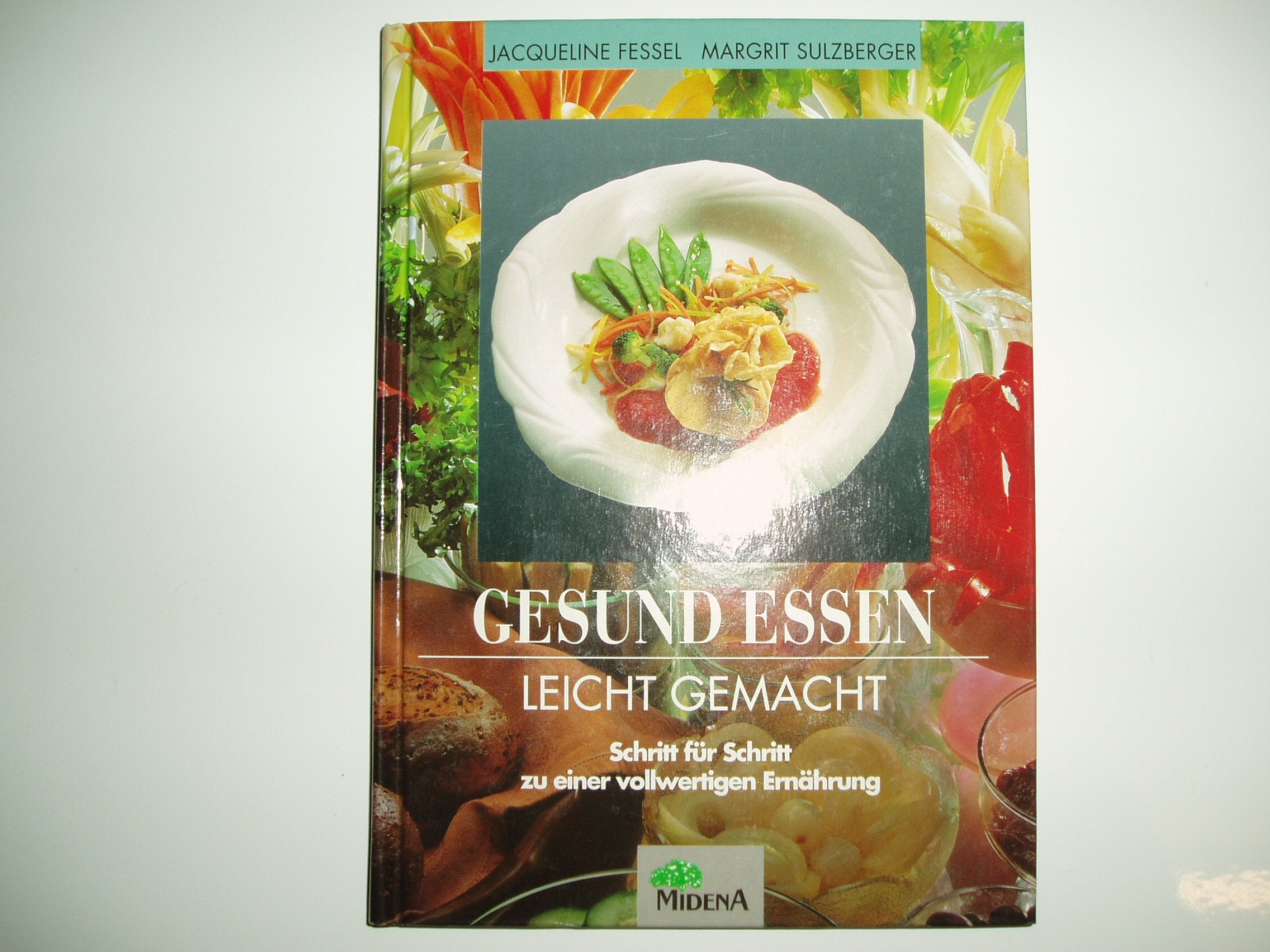 Gesund essen leicht gemacht Health, Nutrition & Fitness
