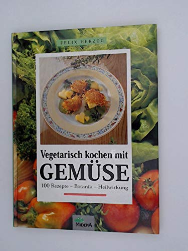 Vegetarisch kochen mit Gemüse Health, Nutrition & Fitness Books