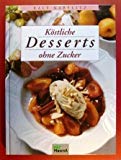 Köstliche Desserts ohne Zucker Health, Nutrition & Fitness Books