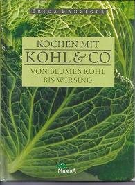 Kochen mit Kohl & Co.: Von Blumenkohl bis Wirsing Books