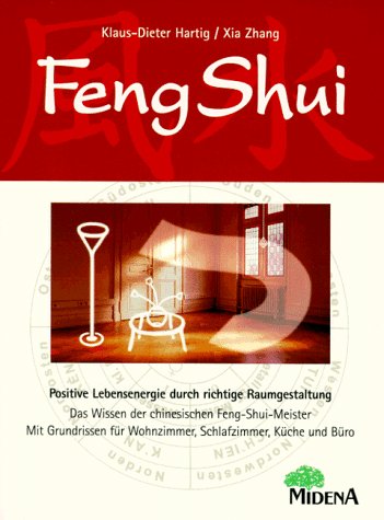 Feng Shui: Positive Lebensenergie durch die richtige Raumgestaltung Religion & Esotericism