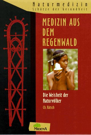 Medizin aus dem Regenwald Medicine