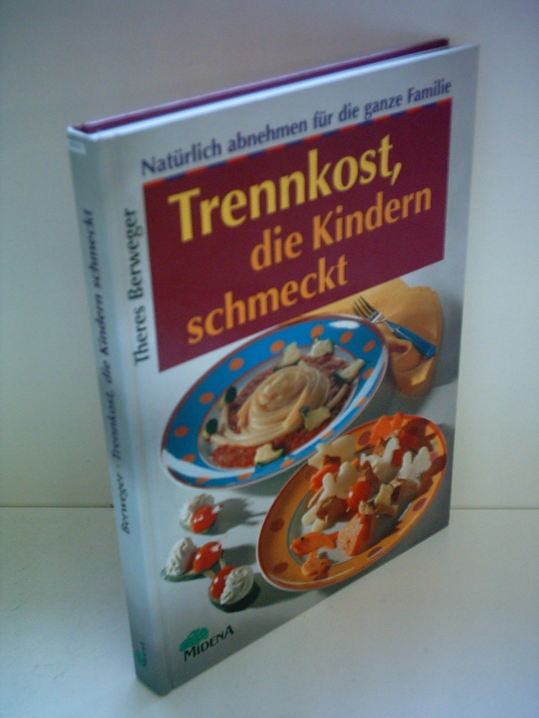 Trennkost, die Kindern schmeckt Health, Nutrition & Fitness