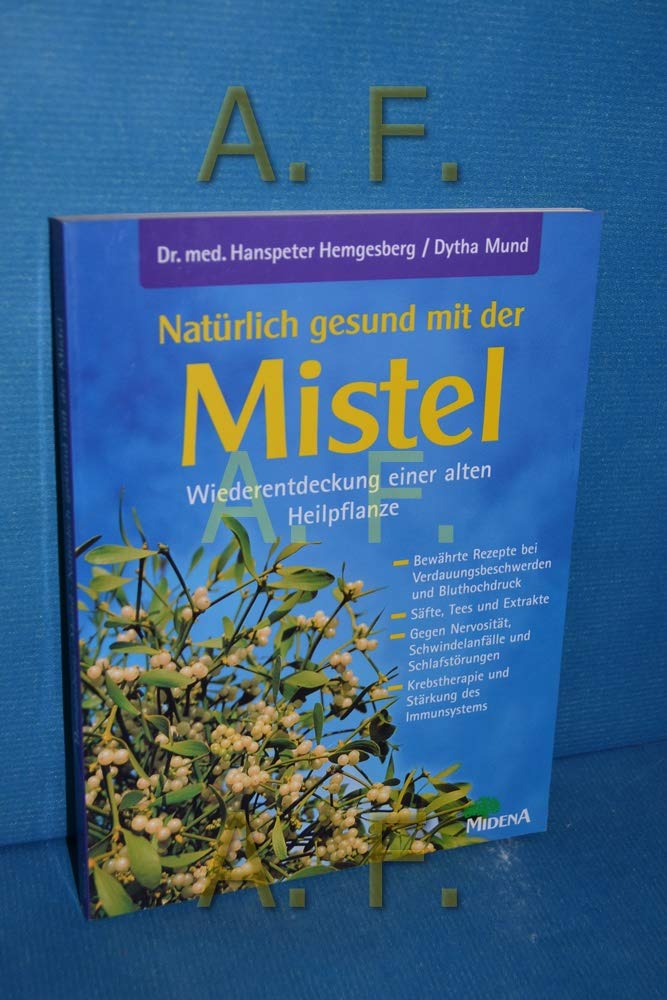 Natürlich gesund mit der Mistel Business & Technology