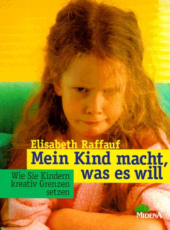 Mein Kind macht, was es will Parents & Children