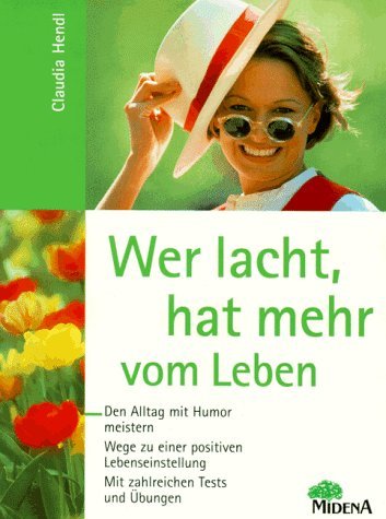 Wer lacht, hat mehr vom Leben Self-help