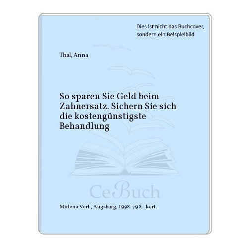 So sparen Sie Geld beim Zahnersatz. Sichern Sie sich die kostengünstigste Behandlung Business, Finance & Career