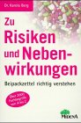 Zu Risiken und Nebenwirkungen Medicine