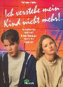 Ich verstehe mein Kind nicht mehr! Learning & Reference