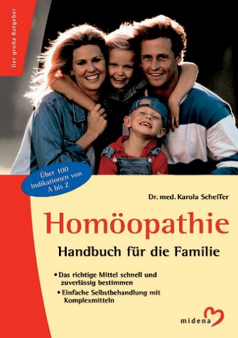 Homöopathie. Handbuch für die Familie Medicine