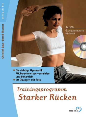Trainingsprogramm Starker Rücken, m. Audio-CD Health, Nutrition & Fitness