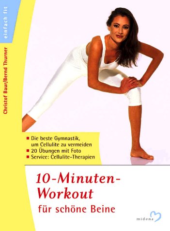 10-Minuten-Workout für schöne Beine Health, Nutrition & Fitness