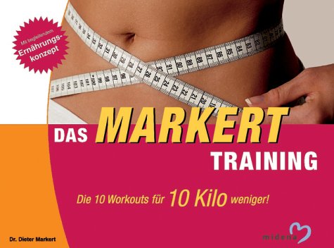 Product Image: Das Markert-Training. Die 10 Workouts für 10 Kilo weniger