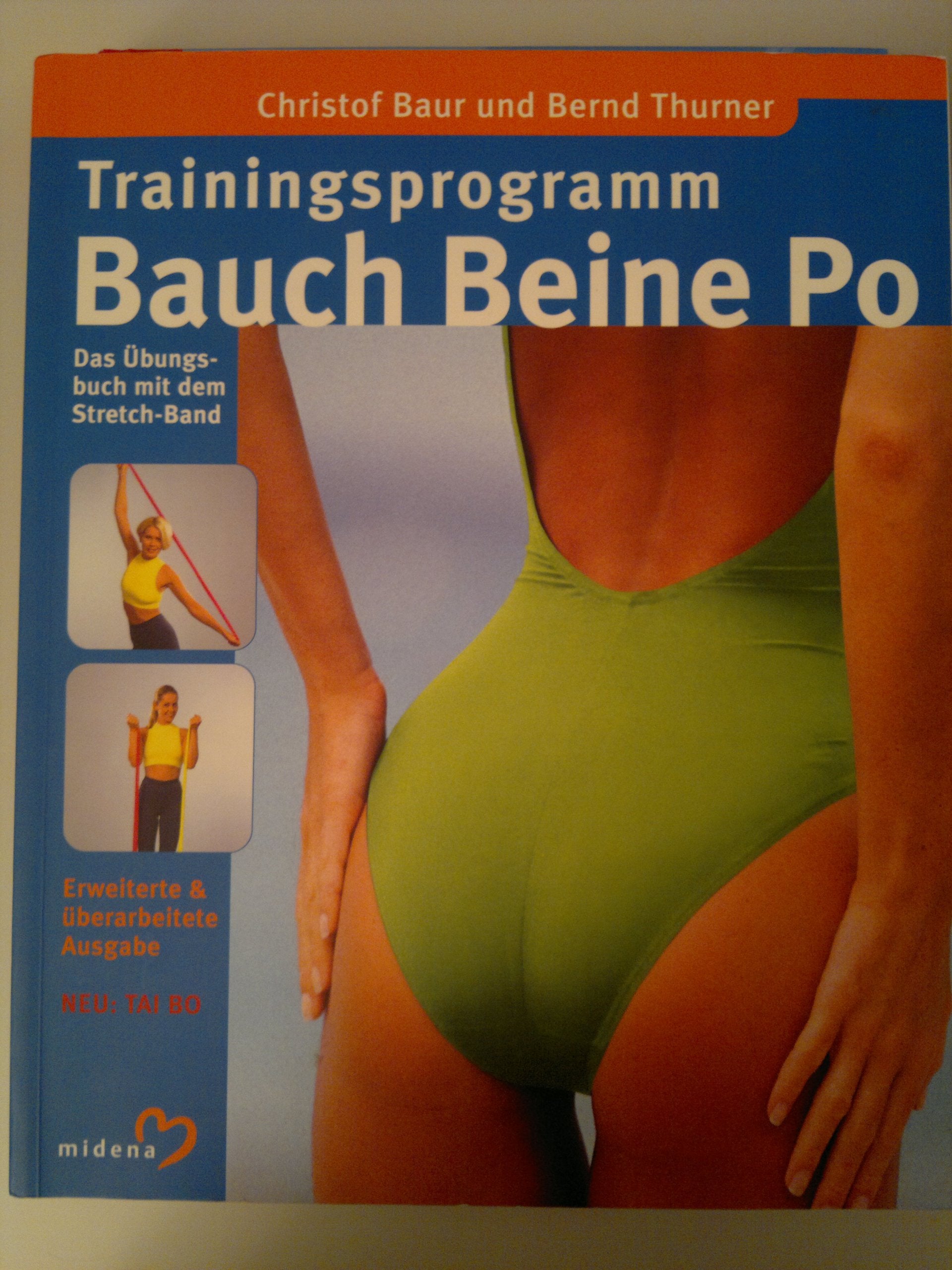 Trainingsprogramm BAUCH BEINE PO von Christof Baur und Bernd Thurner 2003 Books
