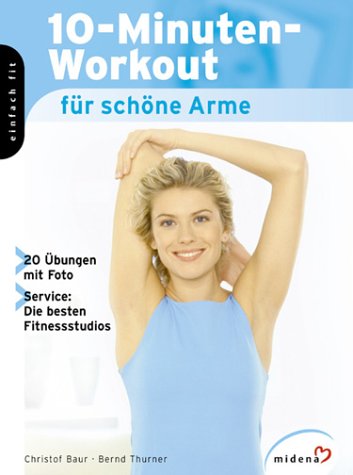 10-Minuten-Workout für schöne Arme: 20 Übungen mit Foto. Service: Die besten Fitnessstudios Health, Nutrition & Fitness