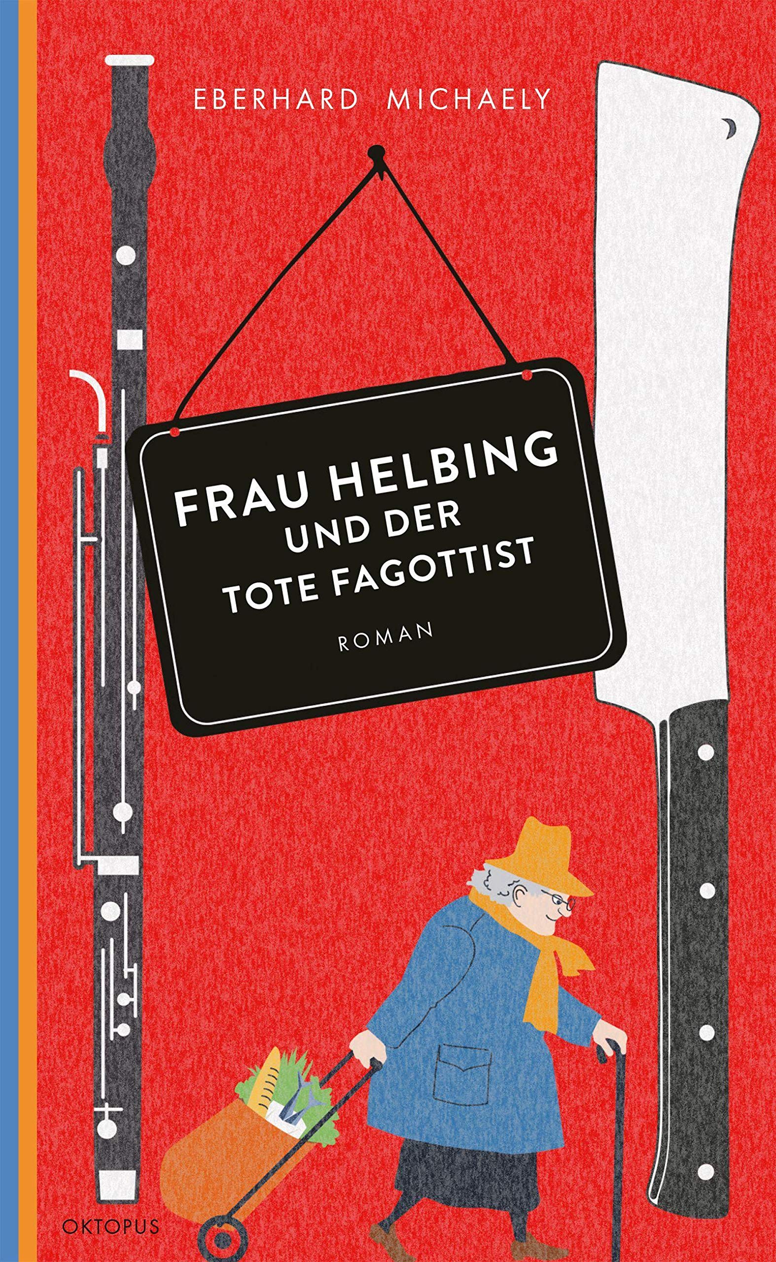 Frau Helbing und der tote Fagottist Contemporary literature