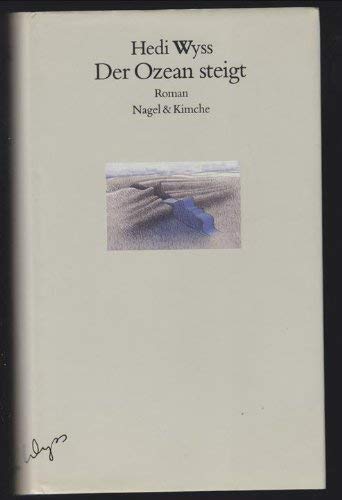 Der Ozean steigt: Roman Contemporary literature