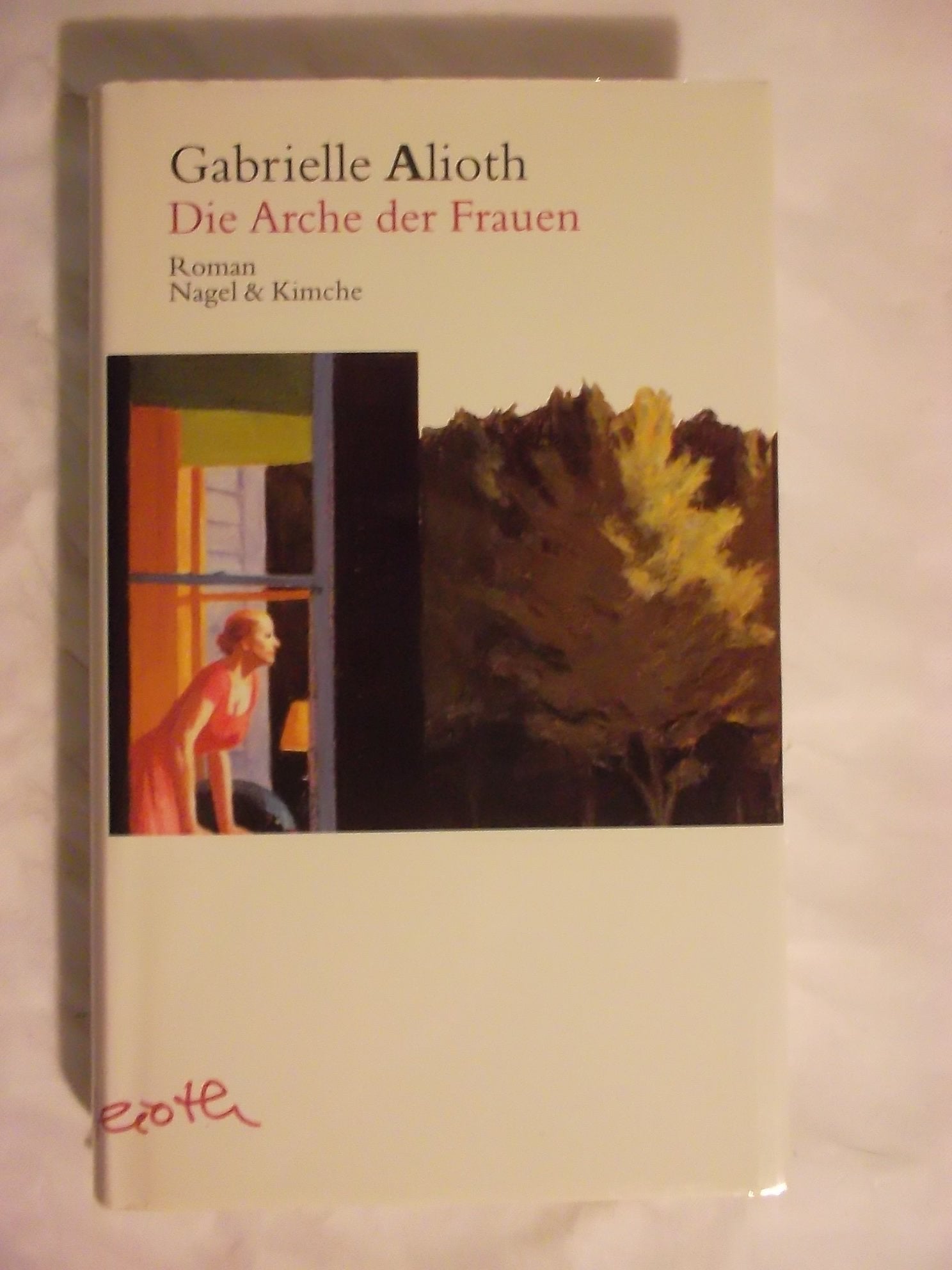 Die Arche der Frauen: Roman Contemporary literature