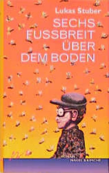 Sechs Fußbreit über dem Boden: Roman Contemporary literature