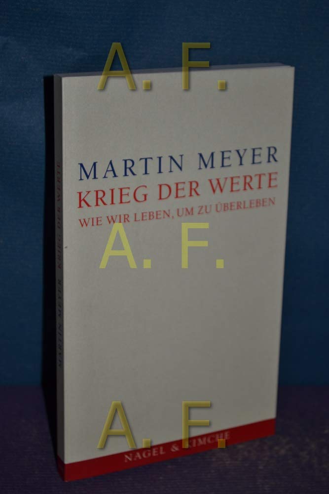 Krieg der Werte: Wie wir leben, um zu überleben Essays & Short Stories