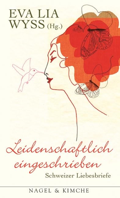 Product Image: Leidenschaftlich eingeschrieben: Schweizer Liebesbriefe