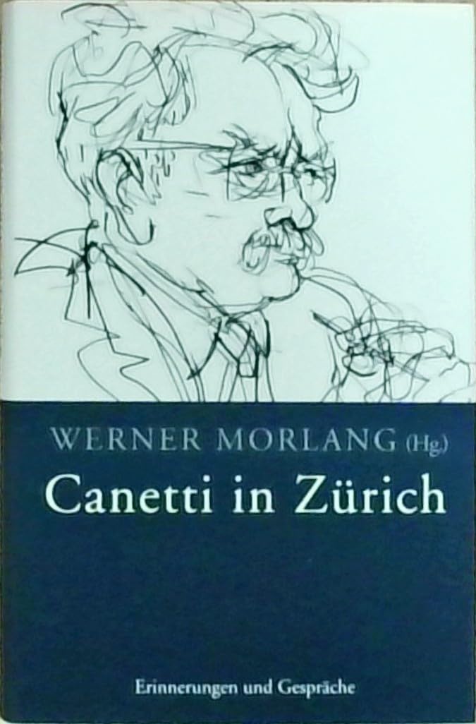 Canetti in Zürich Essays & Short Stories