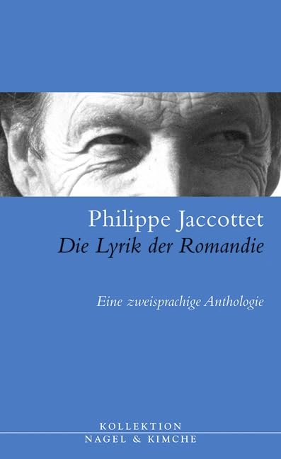 Die Lyrik der Romandie: Eine zweisprachige Anthologie Poetry