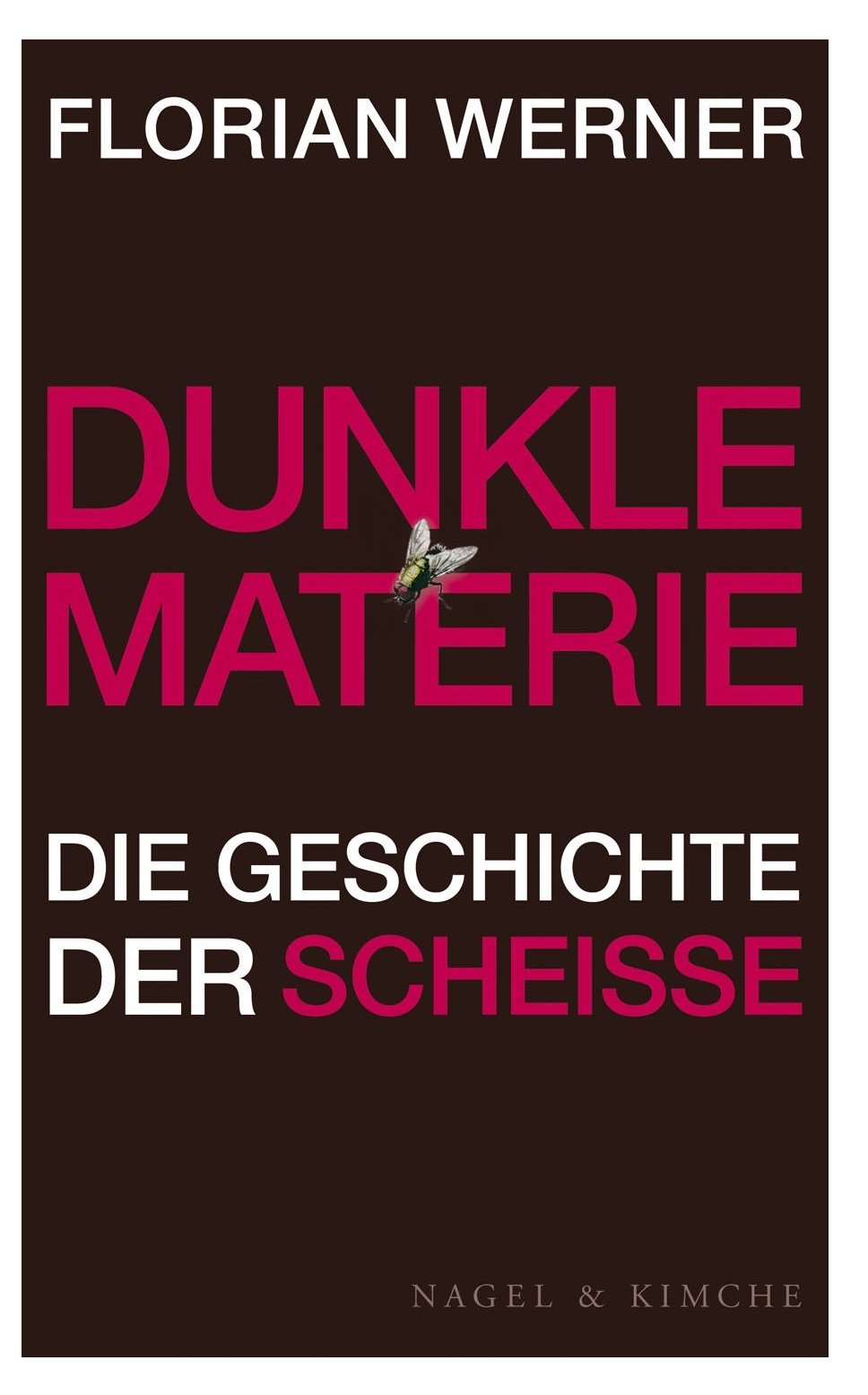Product Image: Dunkle Materie: Die Geschichte der Scheiße