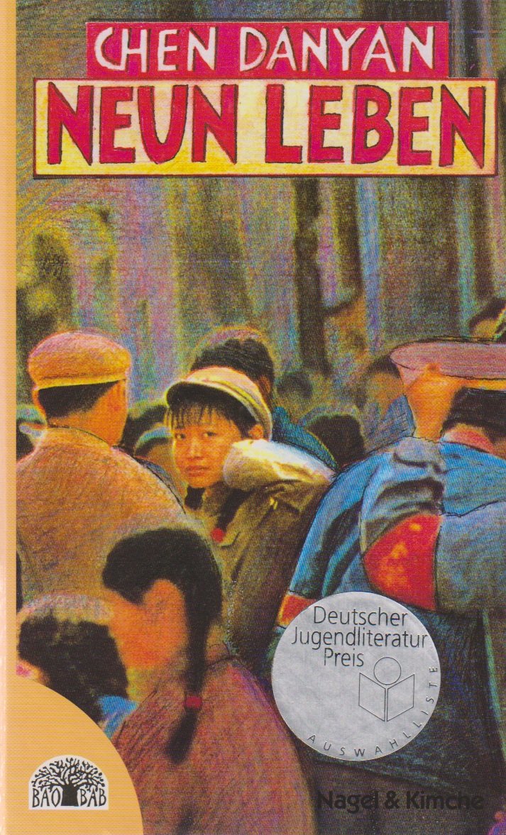 Neun Leben: Eine Kindheit in Shanghai. Jugendroman Parents & Children