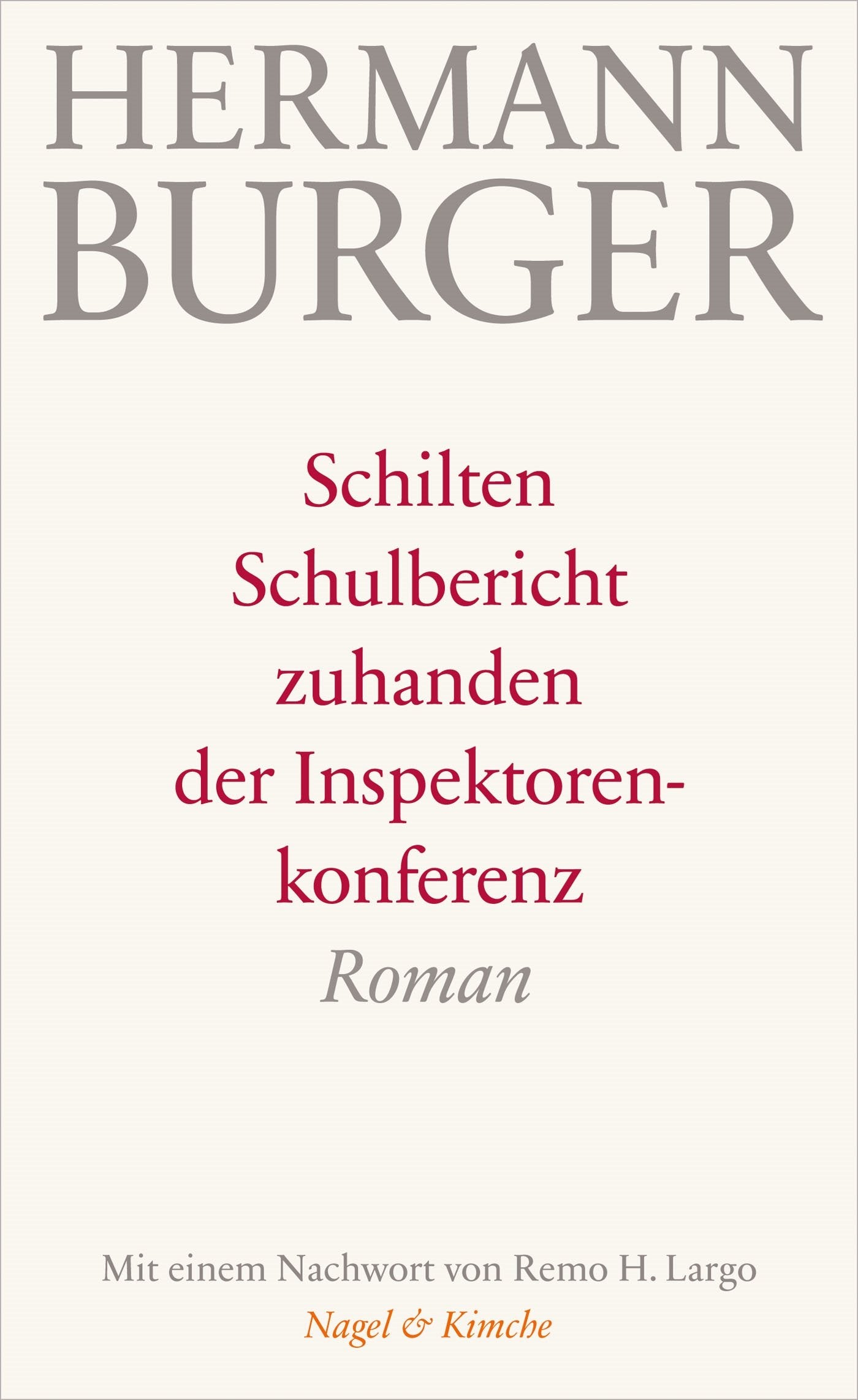 Schilten: Schulbericht zuhanden der Inspektorenkonferenz. Roman Contemporary literature