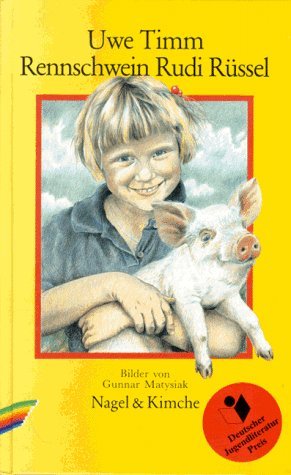Rennschwein Rudi Rüssel: Ein Kinderroman. Ausgezeichnet mit dem Deutschen Jugendliteraturpreis 1990 Parents & Children