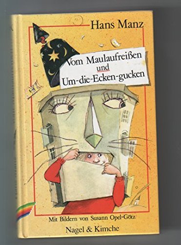 Vom Maulaufreißen und Um-die-Ecke-gucken: Ein Wunsch-Lesebuch Novels & Short Stories