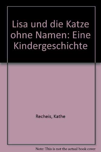 Lisa und die Katze ohne Namen Novels & Short Stories