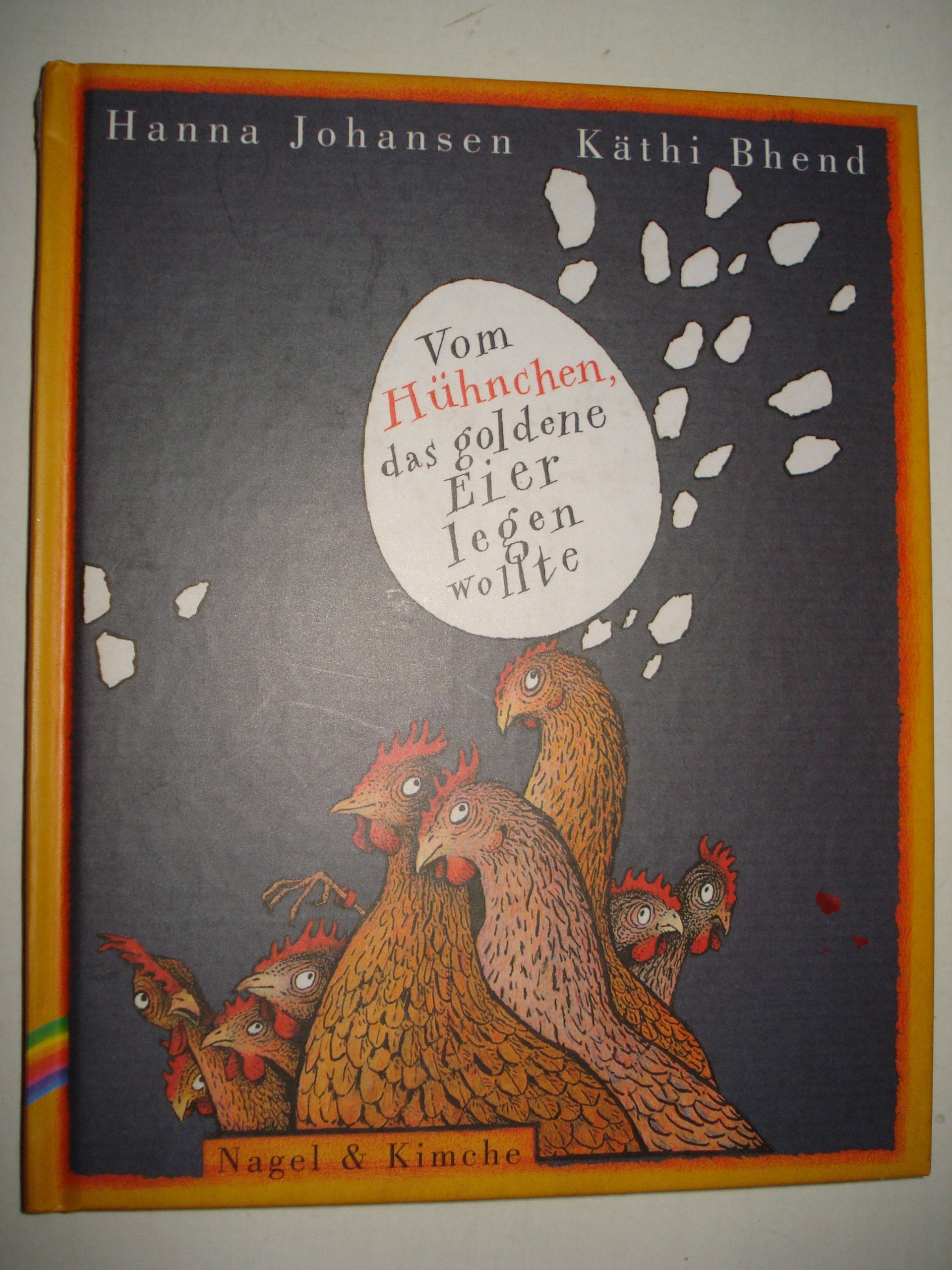 Vom Hühnchen, das goldene Eier legen wollte Novels & Short Stories for children