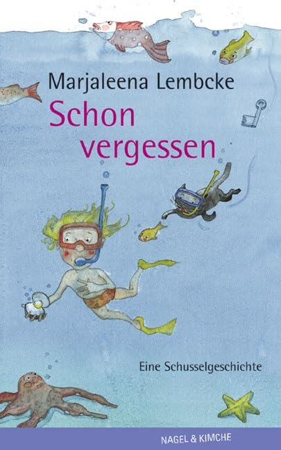 Schon vergessen: Eine Schusselgeschichte Novels & Short Stories