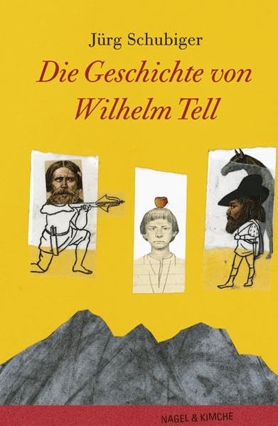 Die Geschichte von Wilhelm Tell Novels & Short Stories